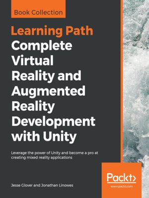 cover image of Complete Virtual Reality and Augmented Reality Development with Unity